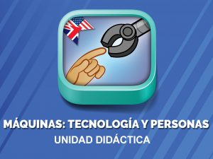 MAQUINAS TECNOLOGÍA Y PERSONAS